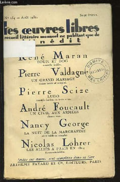 LES OEUVRES LIBRES N°134 : RECUEIL LITTERAIRE MENSUEL NE PUBLIANT QUE DE L'INEDIT - RENE MARAN : BOUM ET DOG / PIERE SCIZE : LUDO / ANDRE FOUCAULT : ...