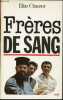 "FRERES DE SANG - COLLECTION ""POURQUOI JE VIS"" / EN COLLABORATION AVEC DAVID HAZARD.". CHACOUR ELIAS