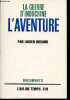 "LA GUERRE D'INDOCHINE : L'AVENTURE - COLLECTION ""DOCUMENTS, L'AIR DU TEMPS 218"".". BODARD LUCIEN