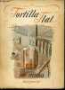 "TORTILLA FLAT - TRADUIT DE L'ANGLAIS PAR BRIGITTE V. BARBEY / COLLECTION ""LA CARAVELLE"".". STEINBECK JOHN