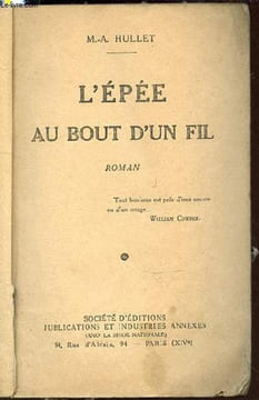 L'EPEE AU BOUT D'UN FIL - ROMAN.. HULLET M.-A.