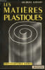 LES MATIERES PLASTIQUES. GOSSOT JACQUES