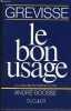 LE BON USAGE - GRAMMAIRE FRANCAISE. GREVISSE MAURICE