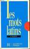 LES MOTS LATINS groupés par familles etymologiques d'après le dictionnaire etymologique de la langue latine de MM. ERNOUT ET MEILLET. MARTIN F.