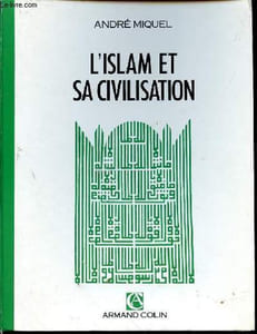 L'ISLAM ET SA CIVILISATION