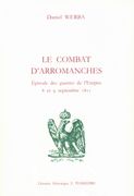 Le combat d'Arromanches.. Épisode des guerres de l'Empire, 8 et 9 septembre 1811 par WERBA (Daniel)