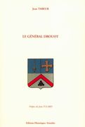 Le général Drouot. par TABEUR (Jean)