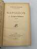 Napol&eacute;on &agrave; Sainte-H&eacute;l&egrave;ne.. 1815-1821. MASSON (Fr&eacute;deric)