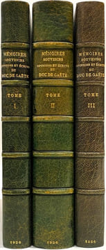Mémoires, souvenirs, opinions et écrits du duc de Gaëte. ancien ministre des finances, ex-député, Gouverneur de la Banque de France. GAUDIN ...