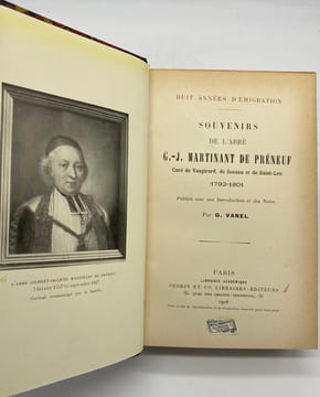 Huit années d'émigration. Souvenirs de l'abbé Martinant de Préneuf, curé de Vaugirard, de Sceaux et de Saint-Leu. 1792-1801. MARTINANT DE PRENEUF ...