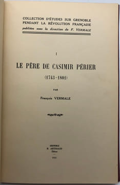 Le Père de Casimir Périer. (1743-1801). VERMALE (François).
