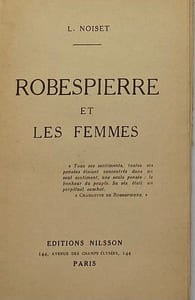 Robespierre et les Femmes.