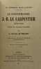 La Terreur dans l'Ouest. Le Conventionnel J.-B. Le Carpentier (1759-1829). D'après de nouveaux documents. Préface de Frédéric Masson. BRACHET (Arsène ...