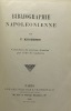 Bibliographie napoléonienne.. Collection de sources classées par ordre de matières. KIRCHEISEN (Friedrich Max)