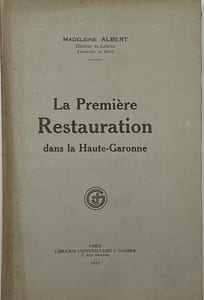 La Première Restauration dans la Haute-Garonne.