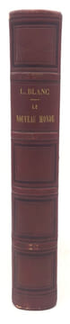 Le NOUVEAU MONDE. Journal historique et politique rédigé par Louis Blanc. undefined