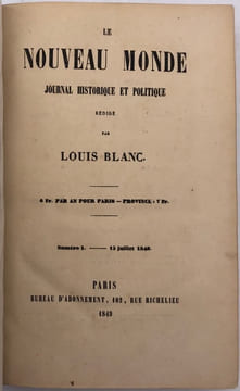 Le NOUVEAU MONDE. Journal historique et politique rédigé par Louis Blanc. undefined