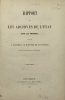 Rapport sur les Archives de l'État dans les provinces. adressé à Monsieur le Ministre de l'Intérieur, par l'archiviste général du Royaume. [SOURCES ...