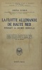 La Flotte allemande de haute mer. pendant la Guerre mondiale. Édition définitive des mémoires de l'amiral Scheer, avec une préface de M. André ...