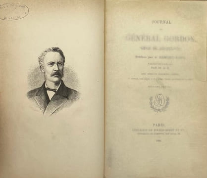 Journal du général Gordon. siège de Kharthoum. Préface par A. Egmont Hake. Traduit de l'anglais par M. A. B. avec notes et documents inédits. ...