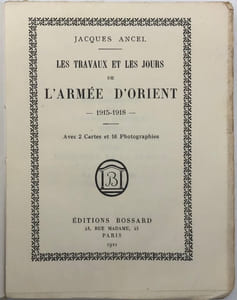 Les Travaux et les jours de l'armée d'Orient. (1915-1918)