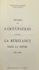 Histoire de l'Occupation et de la Résistance dans la Nièvre. 1940-1944. MARTINET (Jean-Claude)