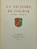 La VICTOIRE de Colmar. 20 janvier-9 février 1945. 