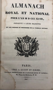 ALMANACH Royal et National pour l'an 1847. présenté à leurs majestés et aux princes et princesses de la famille royale