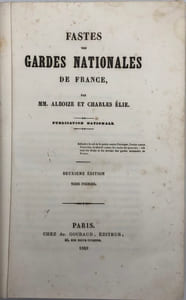 Fastes des gardes nationales de France. Deuxième édition