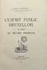 L'Esprit public bruxellois. au début du régime français. PERGAMENI (Charles)