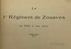 Le 1er Régiment de Zouaves de 1830 à nos jours. Photos de M. Flandrin. [ZOUAVES] 