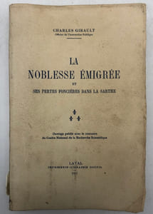 La Noblesse émigrée et ses pertes foncières dans la Sarthe.