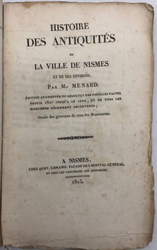 Histoire des antiquités de la ville de Nîmes et de ses environs.. MENARD (M.)