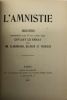 L'Amnistie.. Discours prononcés les 1er et 2 juin 1900 devant le Sénat par MM. Clamageran, Delpech et Trarieux. [AMNISTIE] 