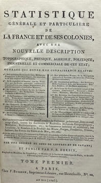 Statistique générale et particulière de la France et de ses colonies. avec une nouvelle description topographique, physique, agricole, politique, ...