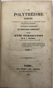 Du Polythéisme romain. considéré dans ses rapports avec la philosophie grecque et la religion chrétienne ; ouvrage posthume (..) ; précédé d'une introduction de J. Matter