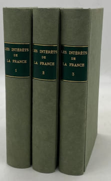 Les Intérêts de la France mal entendus. dans les branches de l'agriculture, de la population, des finances, du commerce, de la marine, et de ...