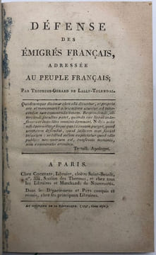 Défense des émigrés français. adressée au peuple français. LALLY-TOLLENDAL (Trophime-Gérard de)