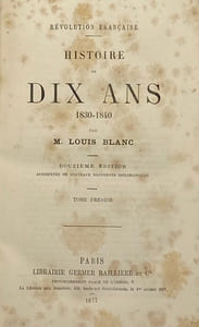 Révolution française. Histoire de dix ans. 1830-1840