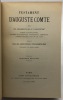 Testament d'Auguste Comte. avec les documents qui s'y rapportent. Pièces justificatives, prières quotidiennes, confessions annuelles, correspondance ...