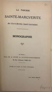 La Paroisse Sainte-Marguerite au faux-bourg Saint-Anthoine. Monographie