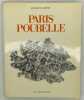 Paris poubelle. PILLEMENT (Georges)