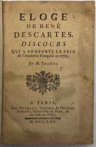 Eloge de René Descartes. Discours qui a remporté le prix de l'Académie Françoise en 1765