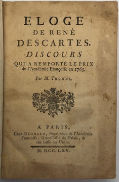 Eloge de René Descartes. Discours qui a remporté le prix de l'Académie Françoise en 1765. THOMAS (Antoine-Léonard)
