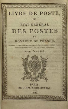 Livre de poste. ou Etat général des postes du royaume de France. Pour l'an 1827. [LIVRE DE POSTE] 