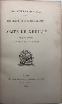 Dix années d'émigration. Souvenirs et correspondance. Publiés par son neveu M. de Barberey. NEUILLY