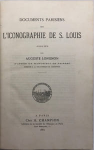 Documents parisiens sur l'iconographie de S. Louis.