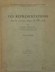 Les Représentations dans la céramique attique du IVe siècle.