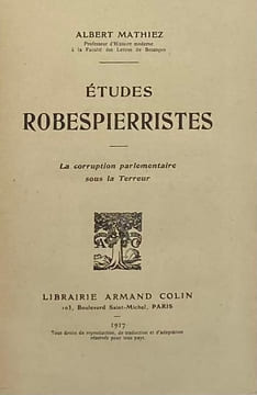 Études robespierristes. La Corruption parlementaire sous la Terreur.. MATHIEZ (Albert)