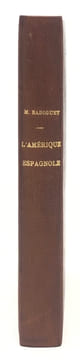 Souvenirs de l'Amérique espagnole. Chili-Pérou-Brésil. RADIGUET (Max)
